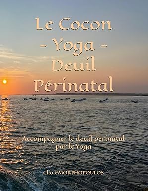 Couverture du livre Le Cocon — Yoga — Deuil Périnatal, de Clio Emorphopoulos
